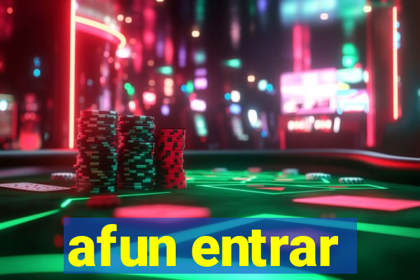 afun entrar